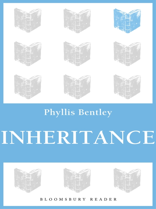 Title details for Inheritance by Phyllis Bentley - Available